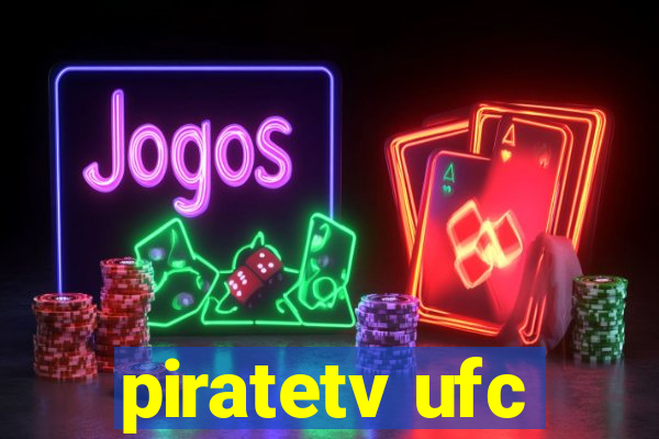 piratetv ufc